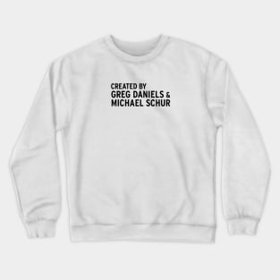 Parks and Recreation | Created by Greg Daniels & Michael Schur Crewneck Sweatshirt